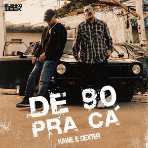 Image for 'De 90 pra Cá'