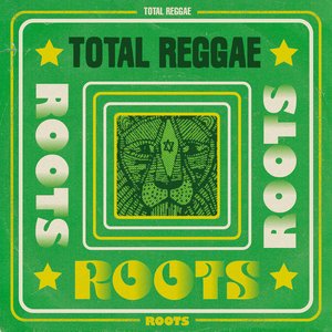 Image for 'Total Reggae: Roots'