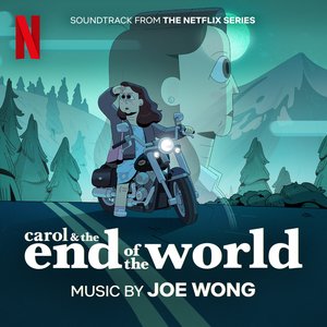 Image for 'Carol & The End of The World (Soundtrack from the Netflix Series)'