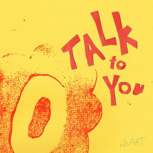 Immagine per 'Talk To You (ft. 54 Ultra)'