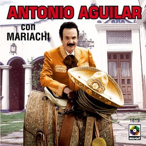 Image for 'Antonio Aguilar Con MAriachi'