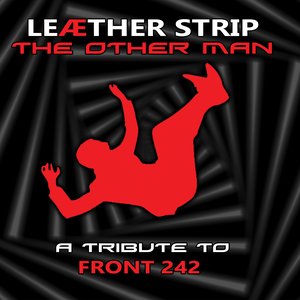 Image for 'The Other Man - A Front 242 Tribute'