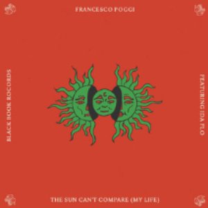 Image for 'The Sun Can't Compare (My Life)'