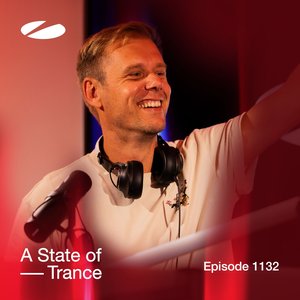 Image for 'ASOT 1132 - A State of Trance Episode 1132'