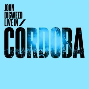 “John Digweed Live In Cordoba”的封面