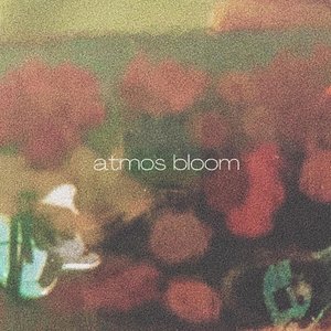 Image for 'atmos bloom'