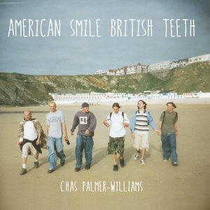 Image for 'American Smile, British Teeth'