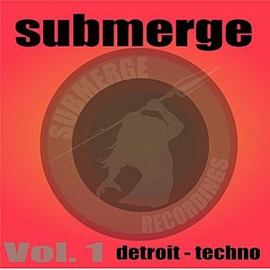 'Submerge Vol.1:Detroit Techno'の画像