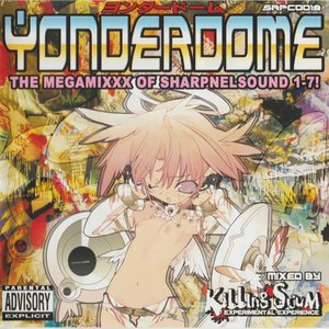 Image for 'YONDERDOME - THE MEGAMIXXX OF SHARPNELSOUND 1-7!'
