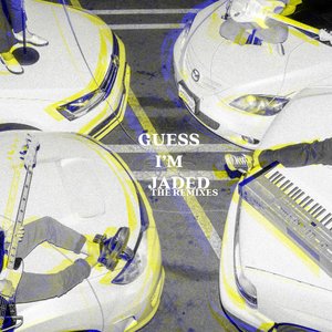 Image for 'Guess I'm Jaded (The Remixes)'