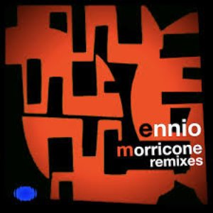 Imagem de 'Ennio Morricone Remixes (2021 Remastered Version)'