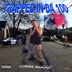 Image for 'Trapped In Da 100'