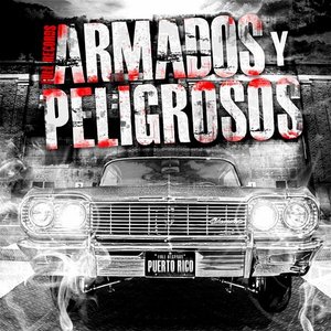 Image for 'Armados & Peligrosos'