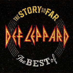 Zdjęcia dla 'The Story So Far: The Best Of Def Leppard'