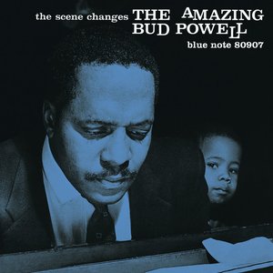 Image for 'The Scene Changes: The Amazing Bud Powell, Vol. 5 (Remastered)'