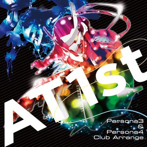Image for 'AT1st ～Persona3 & Persona4～Club Arrange'