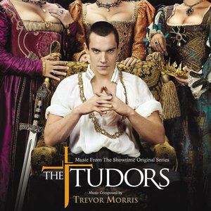 Image for 'The Tudors (Music From The Showtime Television Series)'