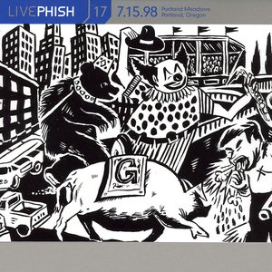 Image for 'LivePhish, Vol. 17 7/15/98 (Portland Meadows, Portland, OR)'