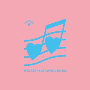 Image for 'Five Years of Loving Notes'