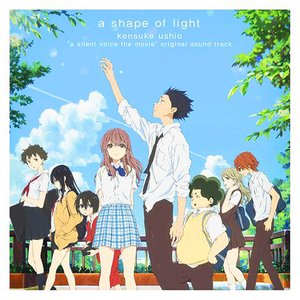 Image for '映画「聲の形」オリジナルサウンドトラック a shape of light [形態A]'