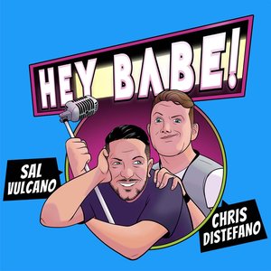 Image for 'Sal and Chris Present: Hey Babe!'