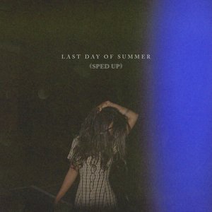 Immagine per 'Last Day Of Summer (Sped Up)'