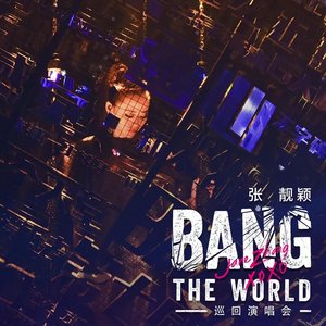 Image for 'Bang the World巡回演唱会'