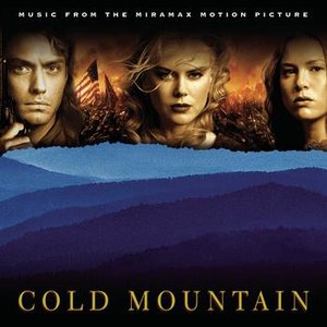 Изображение для 'Cold Mountain (Music From the Miramax Motion Picture)'