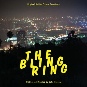 Image for 'The Bling Ring: Original Motion Picture Soundtrack'