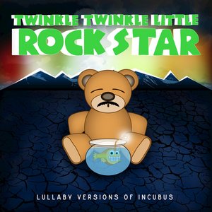 Image for 'Lullaby Versions of Incubus'