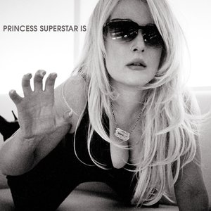 Image for 'Princess Superstar Is'