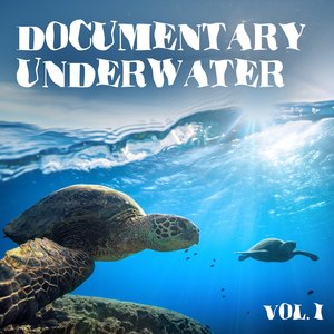 Изображение для 'Documentary Underwater, Vol. 1'