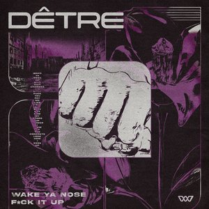 Image for 'Wake Ya Nose / Fuck It Up'