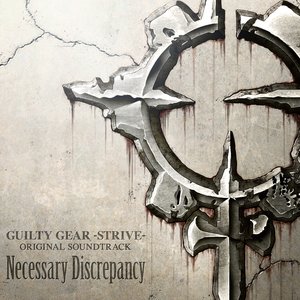 Image for 'Guilty Gear -Strive- Original Soundtrack Necessary Discrepancy'