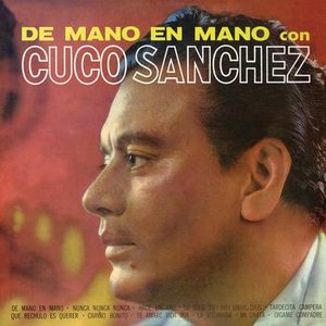 Изображение для 'De Mano En Mano Con Cuco Sánchez'