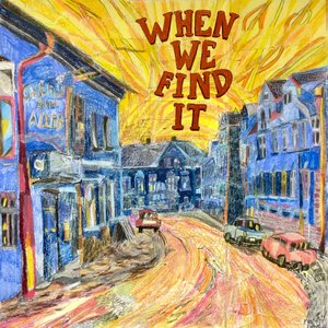 “When We Find It”的封面