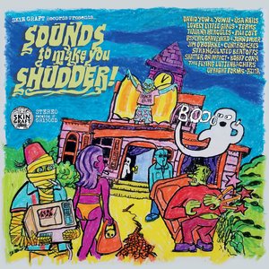 Zdjęcia dla 'SKiN GRAFT Records Presents... Sounds To Make You Shudder!'