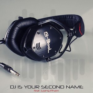 Image pour 'DJ Is Your Second Name'