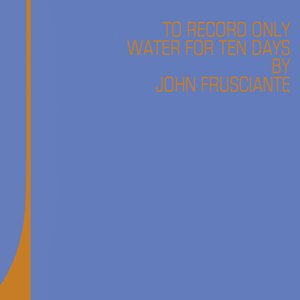 Immagine per 'To Record Only Water For Ten Days'