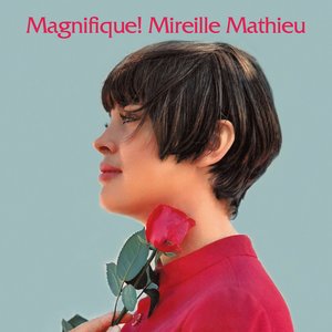 Image for 'Magnifique! Mireille Mathieu'