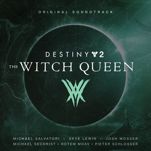 Bild für 'Destiny 2: The Witch Queen (Original Soundtrack)'