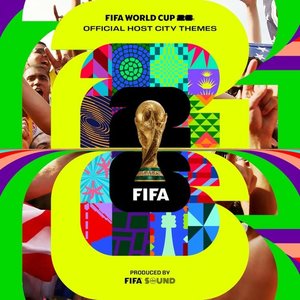 Bild für 'The Official FIFA World Cup 26™️ Host City Themes'