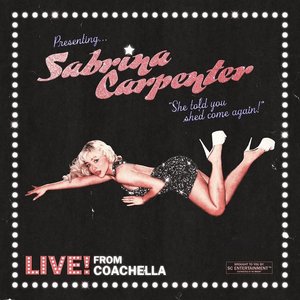 Image for 'Sabrina Carpenter: LIVE! from Coachella 2026'