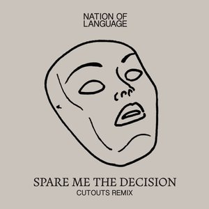 Image for 'Spare Me the Decision (Cutouts Remix)'