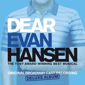 Image for 'Dear Evan Hansen (Broadway Cast Recording) [Deluxe]'