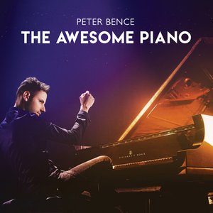 'Peter Bence: The Awesome Piano'の画像