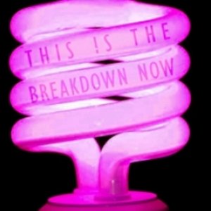 Image for 'This is the breakdown now!'