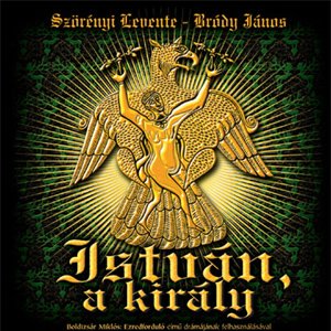 “István, A Király (Rockopera)”的封面