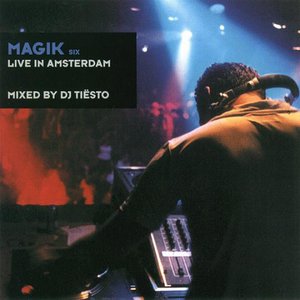 Image for 'Magik Six (Live in Amsterdam)'