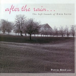 Image for 'After the Rain...The Soft Sounds of Erik Satie'